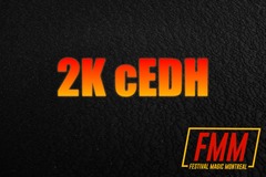 FMM 2025 - Dimanche 13 avril 10h30 - 2k cEDH Tournament